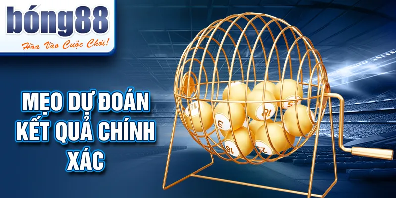 Mẹo dự đoán kết quả chính xác Mẹo dự đoán kết quả chính xác